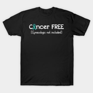 Cancer FREE- Gynecologic Cancer Gifts Gynecologic Cancer Awareness T-Shirt